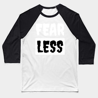 FearLess Baseball T-Shirt